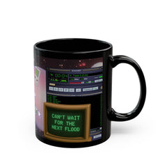 🇺🇸"Can't Wait for the Next Flood" -11oz Mug