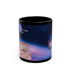 🇺🇸Can’t wait for aliens to pick me up 11oz Mug