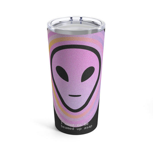 Alien Tumbler 20oz - Existential Quotes