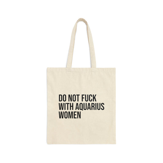 Do Not Fuck With Aquarius Women Tote Bag - Existential Quotes