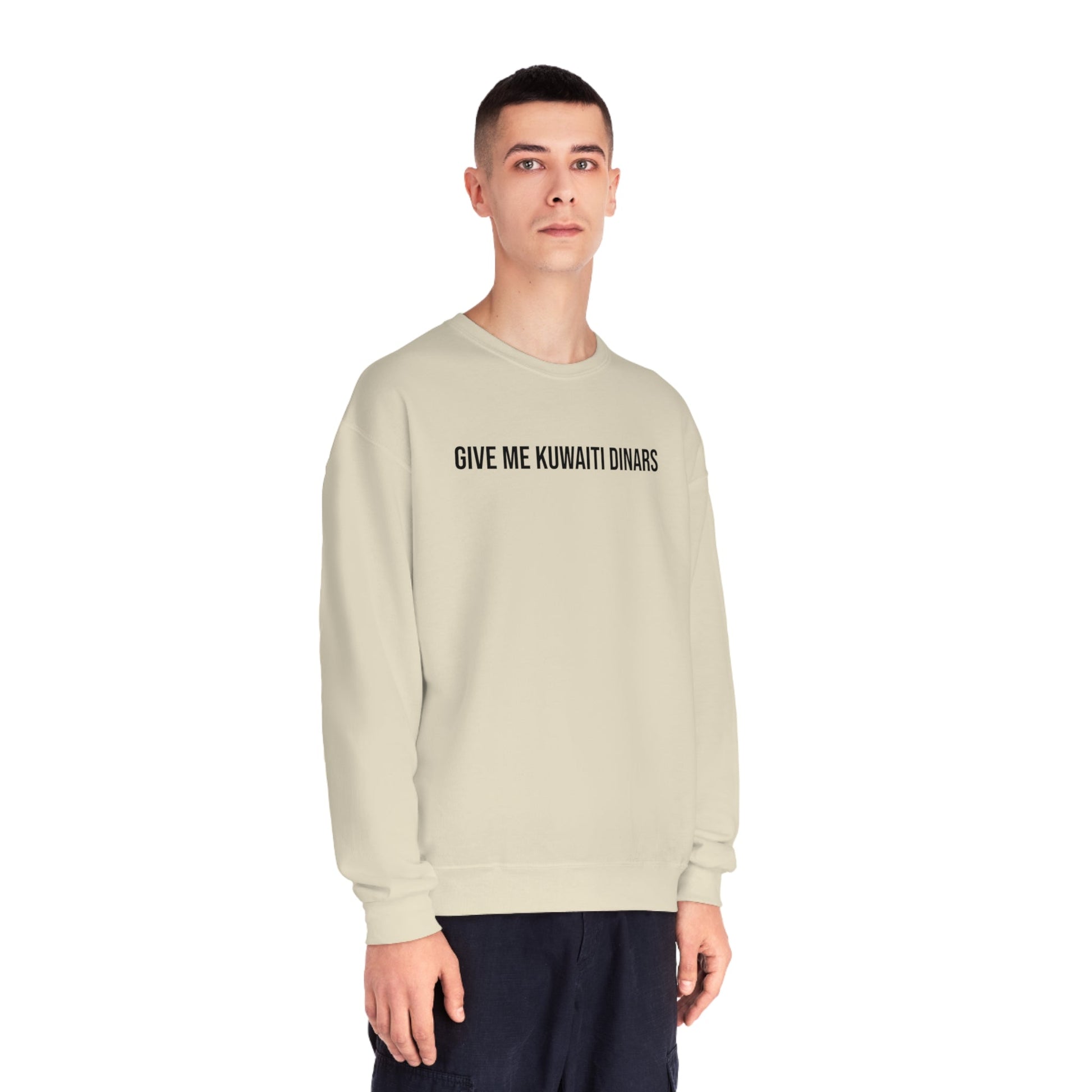 Give Me Kuwaiti Dinars Unisex Crewneck Sweatshirt - Existential Quotes