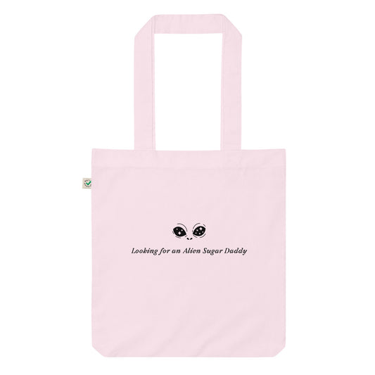 I Need an Alien Sugar Daddy Powder Pink Tote bag - Existential Quotes