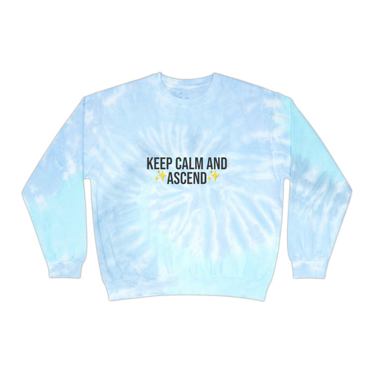 Keep Calm and Ascend Unisex Tie-Dye Sweatshirt - Existential Quotes