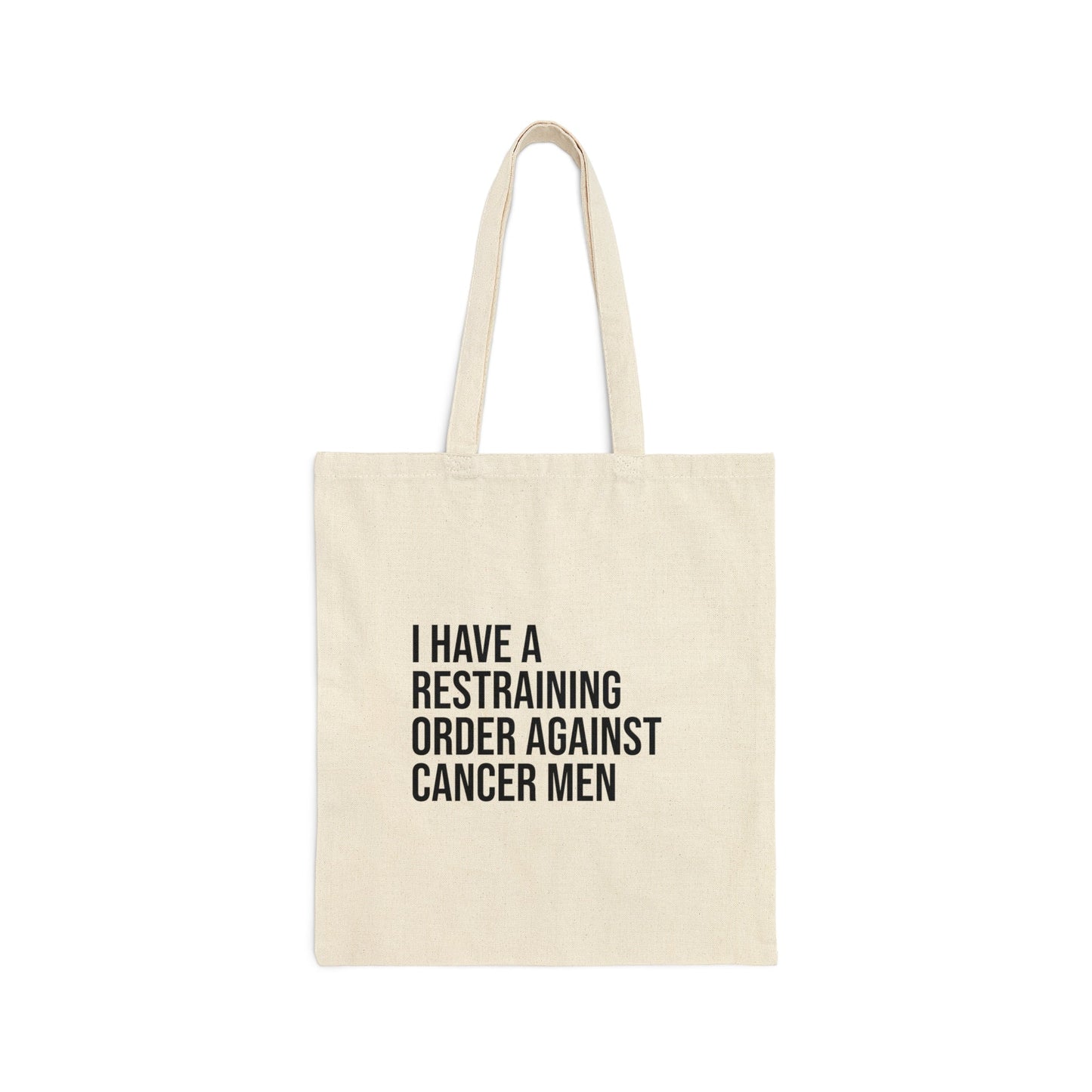 Restraining Order Against Cancer Men Tote Bag - Existential Quotes