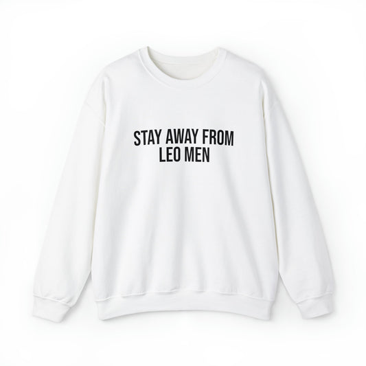 Stay Away From Leo Men Unisex Crewneck Sweatshirt - Existential Quotes