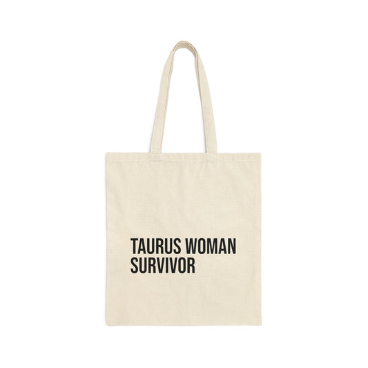 Taurus Woman Survivor Tote Bag - Existential Quotes