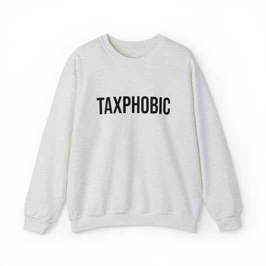 Taxphobic Unisex Crewneck Sweatshirt - Existential Quotes