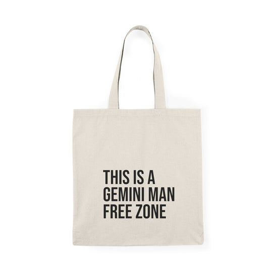 This is a Gemini Man Free Zone Natural Tote Bag - Existential Quotes