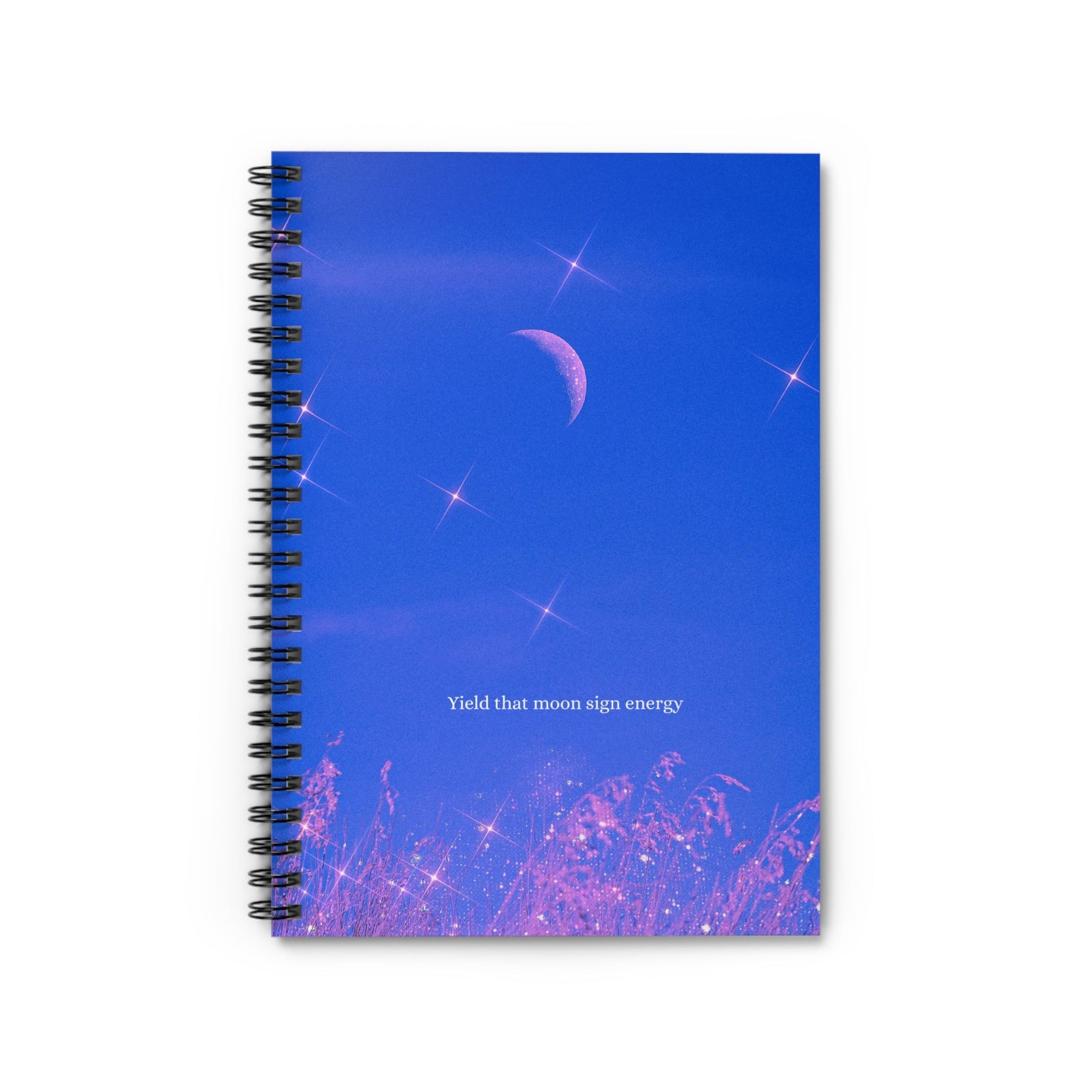 Yield that Moon Sign Energy Spiral Notebook - Ruled Line - Existential Quotes